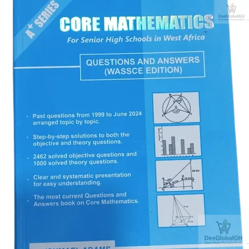 A+ Core Mathematics Past Question for SHS students in Ghana