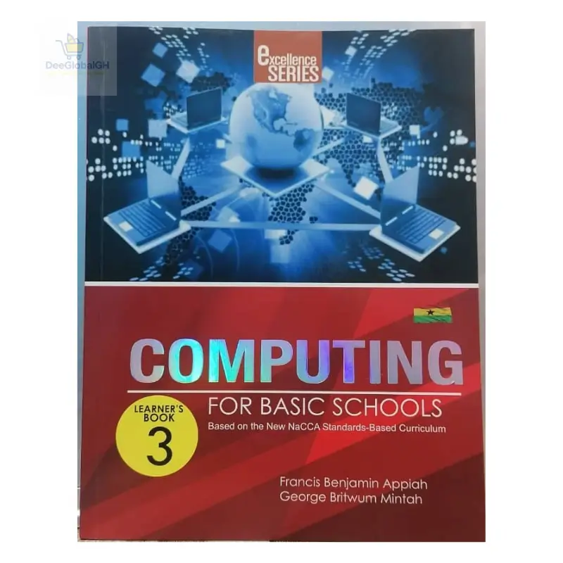 Excellence Series Computing for Basic Schools Basic 3 learner's book