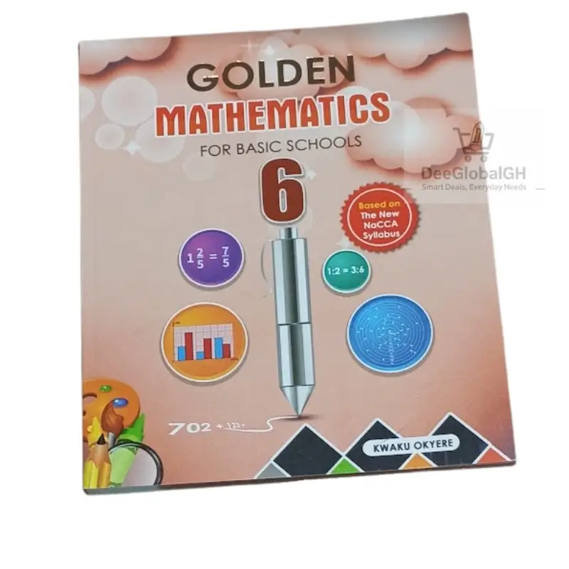 Golden Mathematics  Textbook for Basic 6 - Basic 6 | DeeGlobalGH