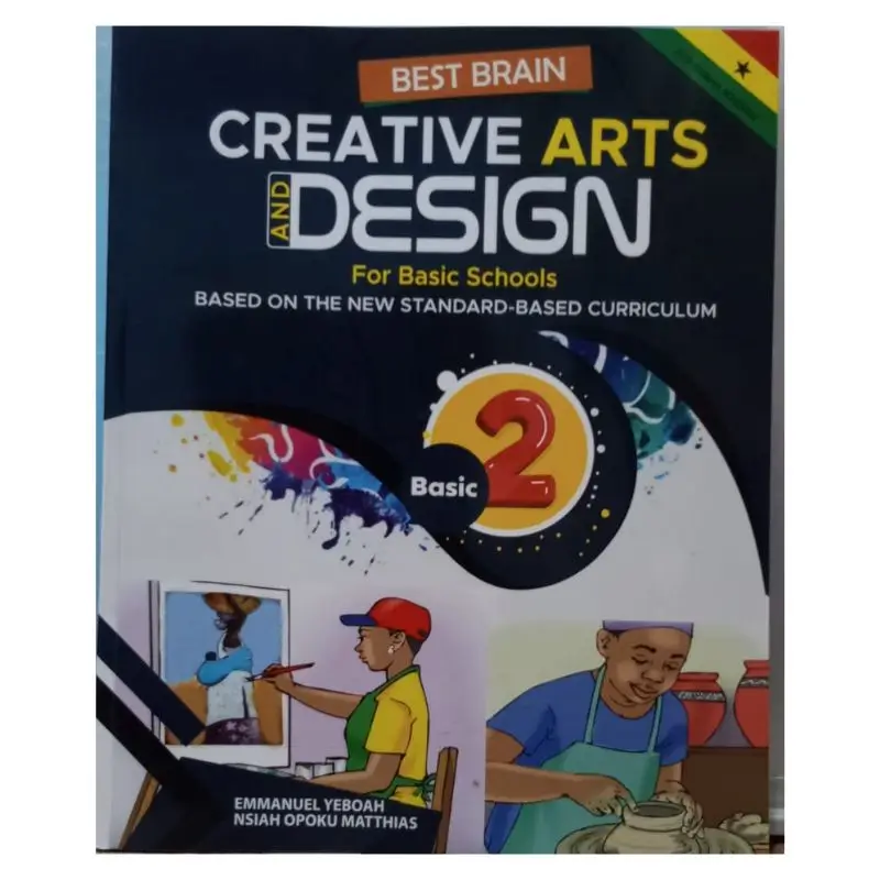 Best Brain Creative Arts Textbook For Basic 2 for Basic 2 pupils following the Ghana curriculum