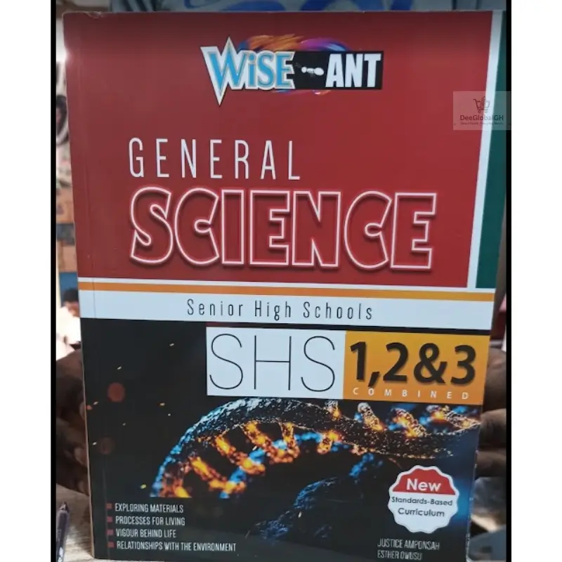 Wise Ant General Science textbook cover for SHS 1 to SHS 3 combined edition