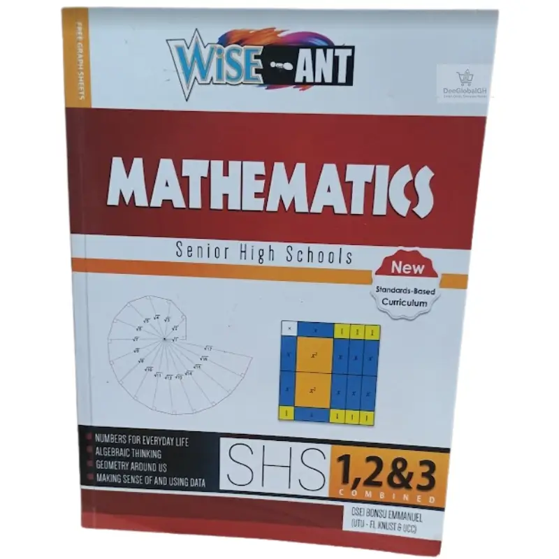 Wise Ant Mathematics textbook cover for SHS 1 to SHS 3 combined edition