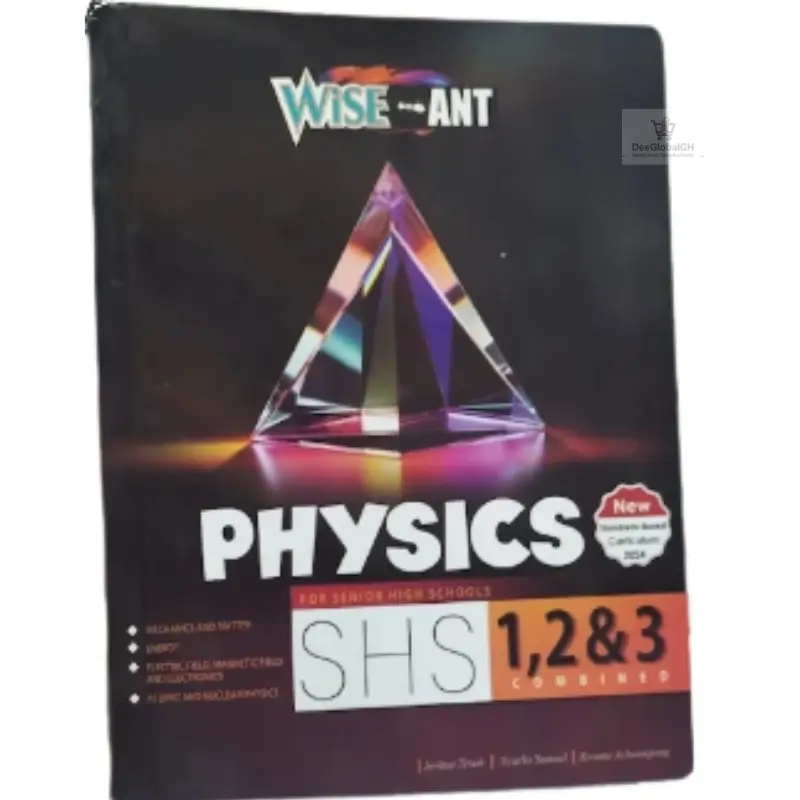 Wise Ant Physics textbook cover for SHS 1 to SHS 3 combined edition