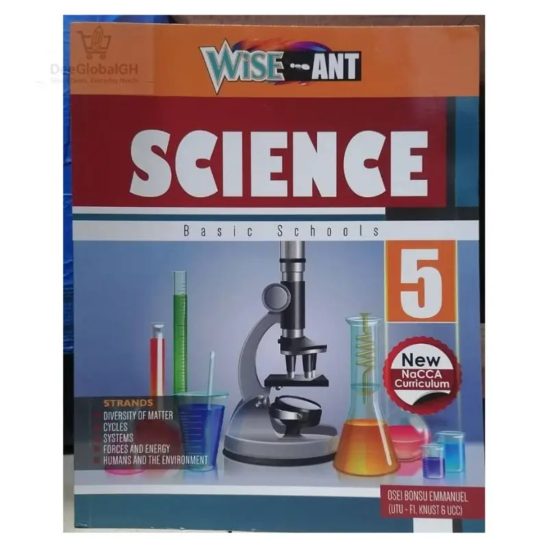Wise Ant Science Textbook For Basic 5 Ghana