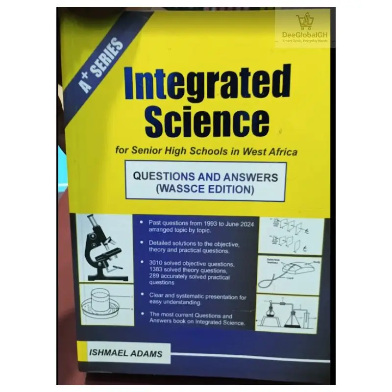 A+ Integrated Science Questions & Answers for SHS Ghana