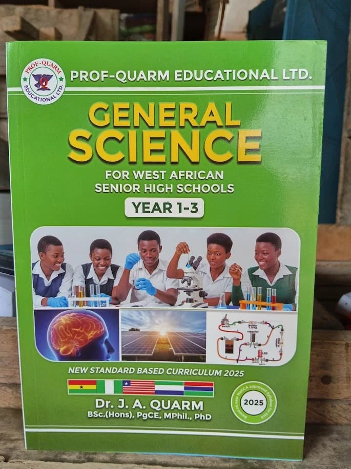 Prof Quarm General Science for West African Senior High Schools - Year 1-3