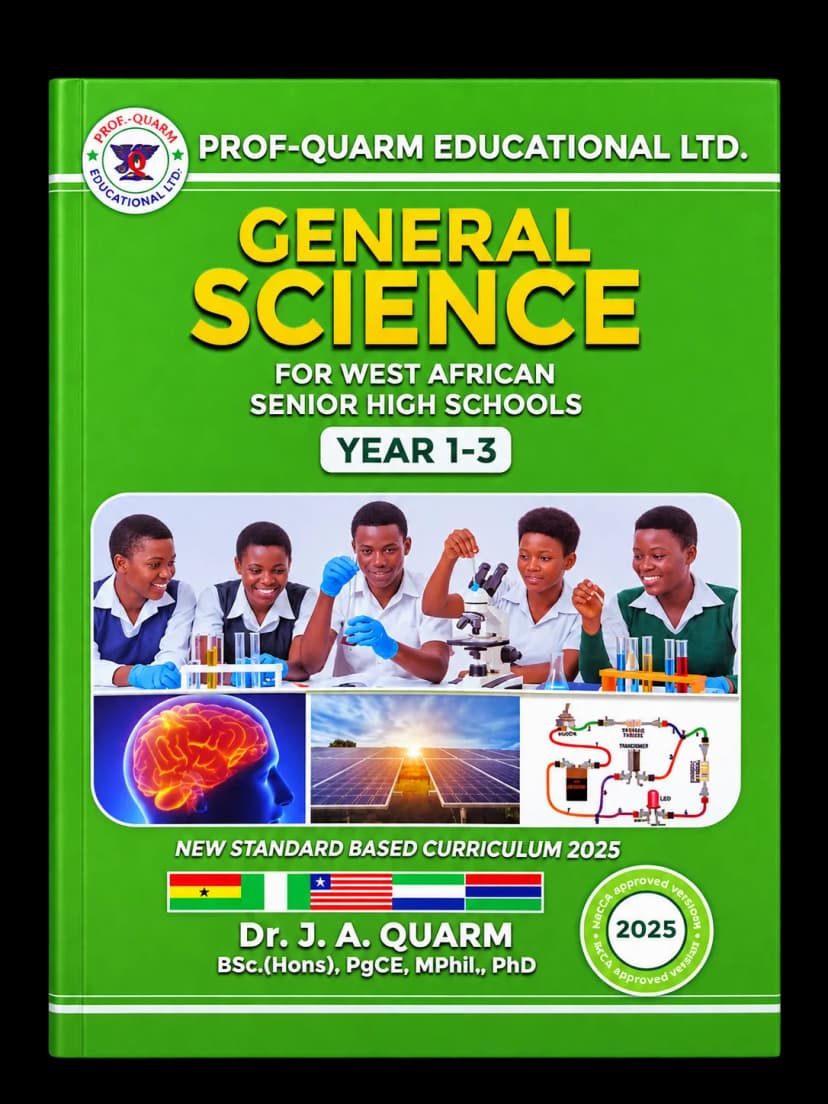 Prof Quarm General Science for West African Senior High Schools - Year 1-3