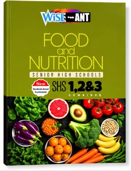 Wise Ant Food and Nutrition SHS 1, 2 and 3 combined textbook cover