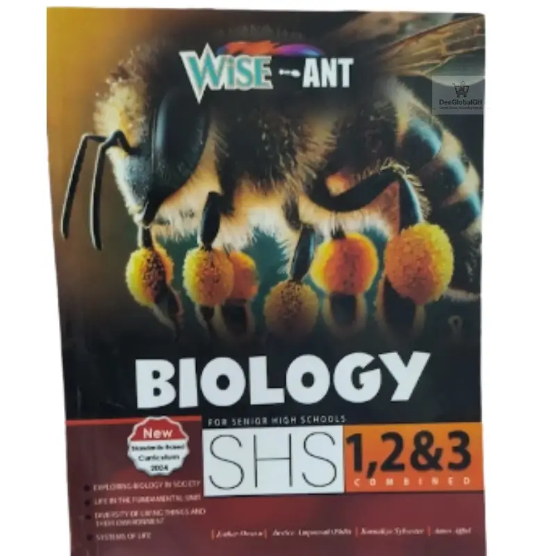 Wise Ant Biology textbook cover for SHS 1 to SHS 3 combined edition